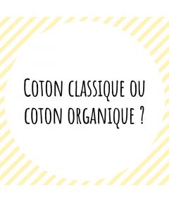 Coton classique ou coton organique ?